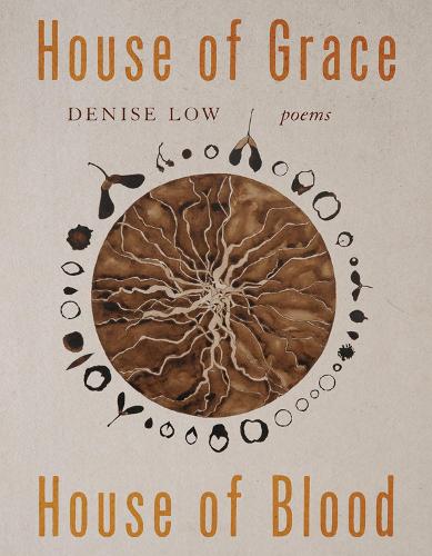 Паперова книга «House of Grace, House of Blood Volume 96: Poems», автор Деніз Лоу - фото №1