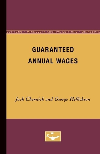 Паперова книга «Guaranteed Annual Wages», авторів Джордж Хелліксон, Джек Чернік - фото №1