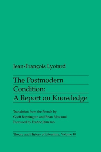 Бумажная книга «The Postmodern Condition: A Report on Knowledge», автор Жан-Франсуа Лиотар - фото №1