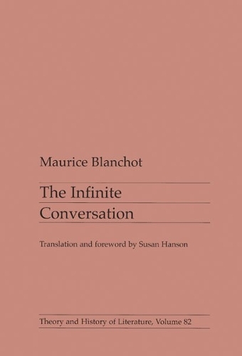 Бумажная книга «Infinite Conversation», автор Морис Бланшо - фото №1
