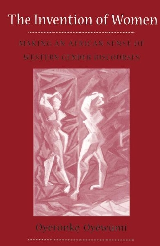 Бумажная книга «Invention of Women: Making an African Sense of Western Gender Discourses», автор Ойеронке Ойевуми - фото №1