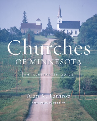 Паперова книга «Churches Of Minnesota: An Illustrated Guide», автор Алан К. Летроп - фото №1