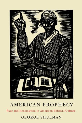 Бумажная книга «American Prophecy: Race and Redemption in American Political Culture», автор Джордж Шульман - фото №1