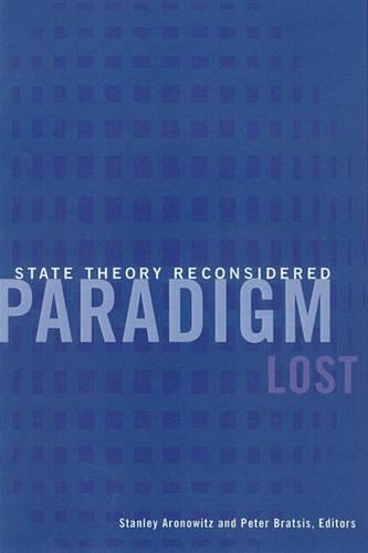 Бумажная книга «Paradigm Lost: State Theory Reconsidered», автор Стэнли Ароновиц - фото №1