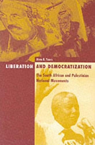 Бумажная книга «Liberation and Democratization: The South African and Palestinian National Movements», автор Мона Н. Юнис - фото №1