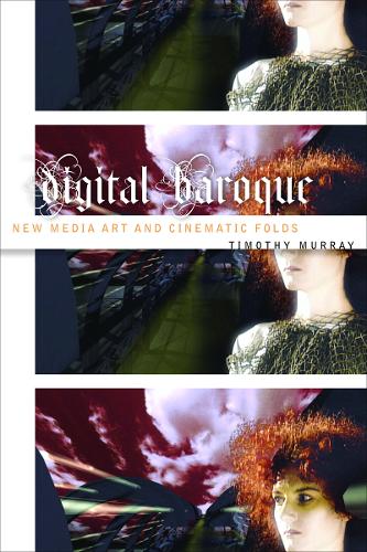 Паперова книга «Digital Baroque: New Media Art and Cinematic Folds», автор Тімоті Мюррей - фото №1