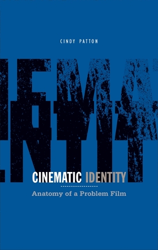 Бумажная книга «Cinematic Identity: Anatomy of a Problem Film», автор Синди Паттон - фото №1