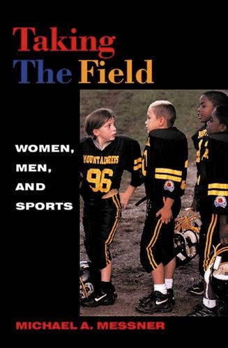 Бумажная книга «Taking The Field: Women, Men, and Sports», автор Майкл А. Месснер - фото №1