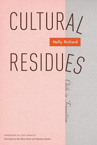 Паперова книга «Cultural Residues: Chile In Transition», автор Неллі Річард - фото №1