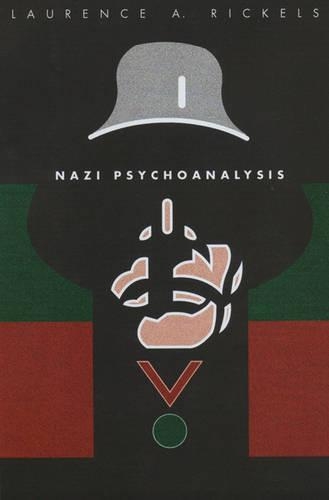 Паперова книга «Nazi Psychoanalysis V1: Volume I: Only Psychoanalysis Won the War», автор Лоренс А. Рікельс - фото №1