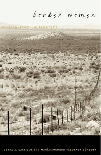 Бумажная книга «Border Women: Writing From La Frontera», автор Дебра А. Кастильо - фото №1