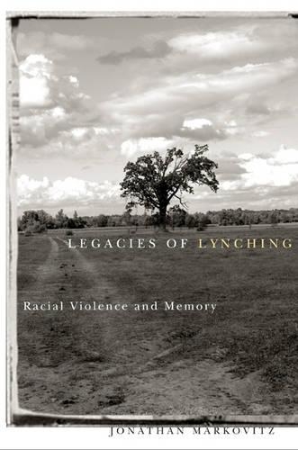 Паперова книга «Legacies Of Lynching: Racial Violence And Memory», автор Джонатан Марковіц - фото №1