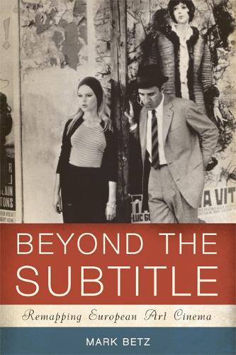 Бумажная книга «Beyond the Subtitle: Remapping European Art Cinema», автор Марк Бетц - фото №1