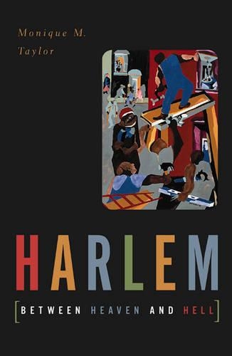 Бумажная книга «Harlem Between Heaven And Hell», автор Моник М. Тейлор - фото №1