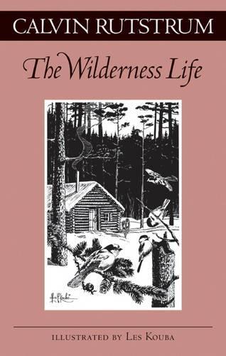 Паперова книга «Wilderness Life», автор Келвін Рутструм - фото №1