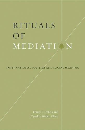 Бумажная книга «Rituals Of Mediation: International Politics And Social Meaning», автор Франсуа Дебрикс - фото №1