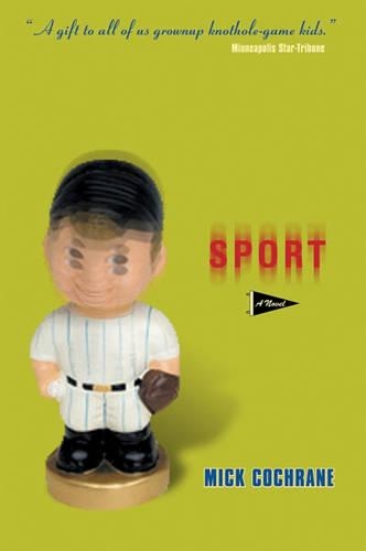 Бумажная книга «Sport: A Novel», автор Мик Кокрейн - фото №1