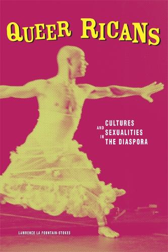 Бумажная книга «Queer Ricans: Cultures and Sexualities in the Diaspora», автор Лоуренс Ла Фаунтин-Стоукс - фото №1
