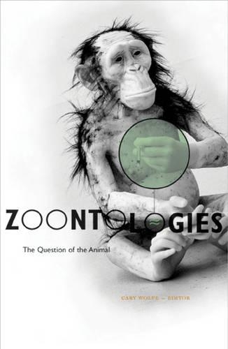 Бумажная книга «Zoontologies: The Question Of The Animal», автор Кэри Вулф - фото №1