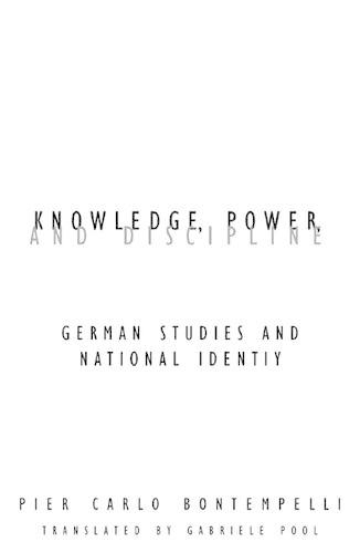 Бумажная книга «Knowledge Power And Discipline: German Studies And National Identity», автор Пьер Карло Бонтемпелли - фото №1