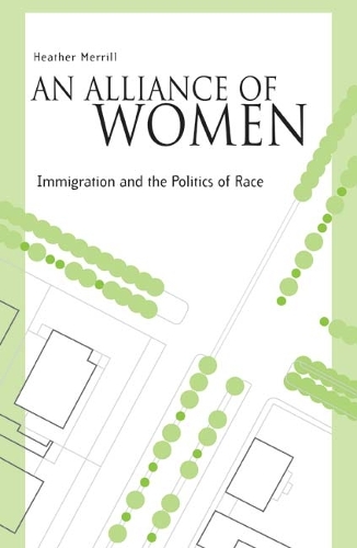 Бумажная книга «An Alliance Of Women: Immigration And The Politics Of Race», автор Хизер Меррилл - фото №1