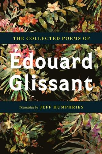 Бумажная книга «The Collected Poems Of Édouard Glissant», автор Эдуард Глиссан - фото №1