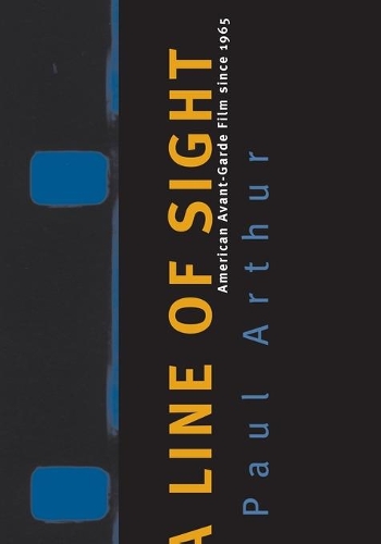 Бумажная книга «Line Of Sight: American Avant-Garde Film Since 1965», автор Пол Артур - фото №1