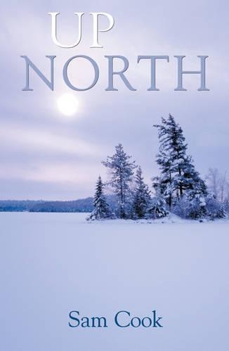 Бумажная книга «Up North», автор Сэм Кук - фото №1