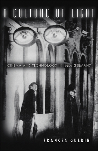 Бумажная книга «A Culture of Light: Cinema and Technology in 1920s Germany», автор Фрэнсис Герин - фото №1