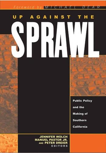 Бумажная книга «Up Against The Sprawl: Public Policy And The Making Of Southern California», автор Дженнифер Вулч - фото №1