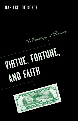Бумажная книга «Virtue, Fortune, and Faith: A Genealogy of Finance», автор Марике де Годе - фото №1