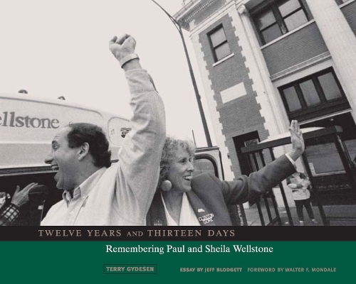 Бумажная книга «Twelve Years and Thirteen Days: Remembering Paul and Sheila Wellstone», автор Терри Гайдсен - фото №1