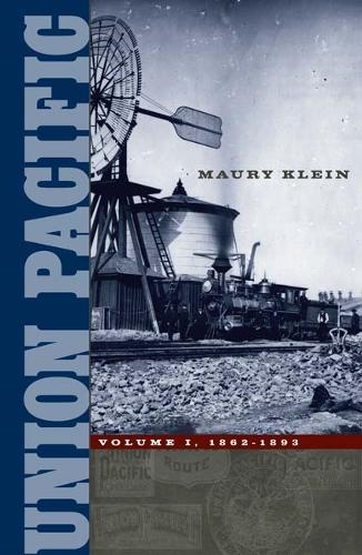 Бумажная книга «Union Pacific: Volume I, 1862-1893», автор Мори Клейн - фото №1