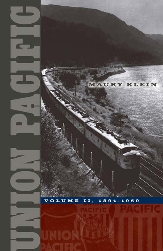 Бумажная книга «Union Pacific: Volume II, 1894-1969», автор Мори Клейн - фото №1