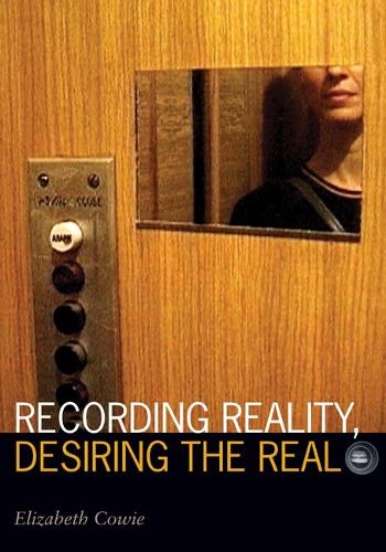 Паперова книга «Recording Reality, Desiring the Real», автор Елізабет Кові - фото №1
