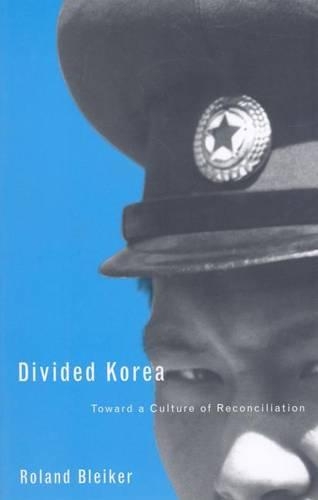 Бумажная книга «Divided Korea: Toward a Culture of Reconciliation», автор Роланд Блейкер - фото №1