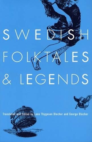 Бумажная книга «Swedish Folktales And Legends», авторов Джордж Блечер, Лоне Тигесен Блехер - фото №1