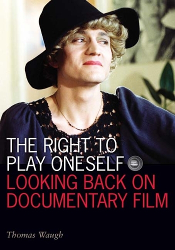Бумажная книга «The Right to Play Oneself: Looking Back on Documentary Film», автор Томас Во - фото №1