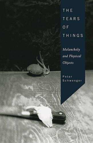 Бумажная книга «The Tears of Things: Melancholy and Physical Objects», автор Питер Швенгер - фото №1