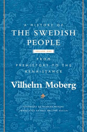 Бумажная книга «A History of the Swedish People: Volume 1: From Prehistory to the Renaissance», автор Вильгельм Моберг - фото №1