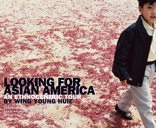 Паперова книга «Looking for Asian America: An Ethnocentric Tour by Wing Young Huie», автор Вінг Янг Хуе - фото №1