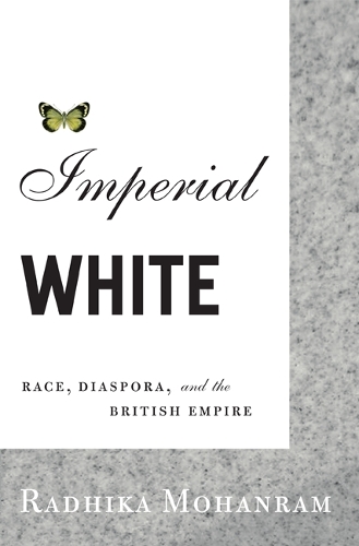 Бумажная книга «Imperial White: Race, Diaspora, and the British Empire», автор Радхика Моханрам - фото №1