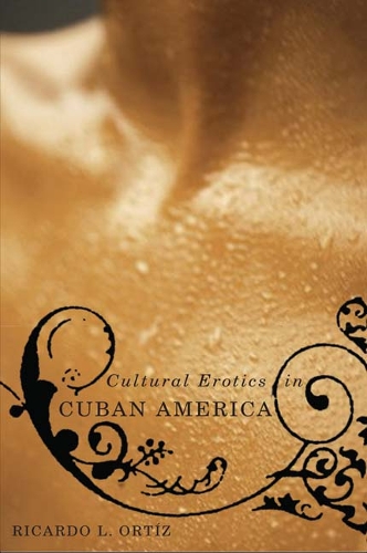 Паперова книга «Cultural Erotics in Cuban America», автор Рікардо Л. Ортіс - фото №1