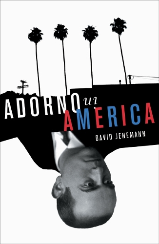 Бумажная книга «Adorno in America», автор Дэвид Дженеманн - фото №1