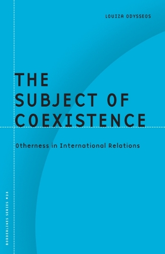 Бумажная книга «The Subject of Coexistence: Otherness in International Relations», автор Луиза Одиссеос - фото №1