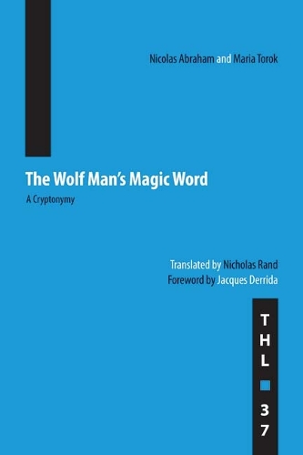 Бумажная книга «The Wolf Man's Magic Word: A Cryptonymy», авторов Мария Торок, Николас Абрахам - фото №1