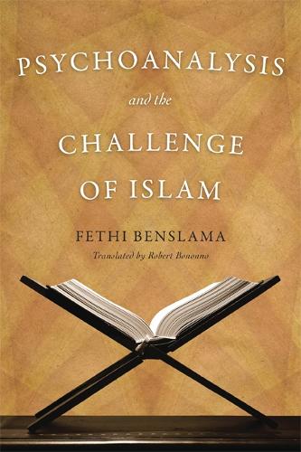 Паперова книга «Psychoanalysis and the Challenge of Islam», автор Фетхі Бенслама - фото №1