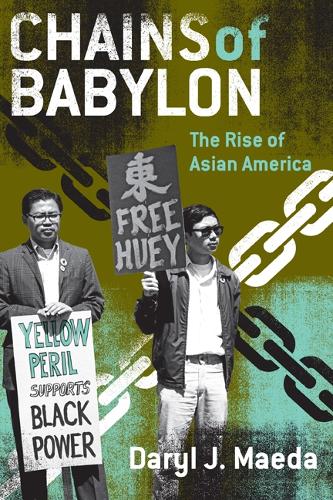 Бумажная книга «Chains of Babylon: The Rise of Asian America», автор Дэрил Дж. Маэда - фото №1