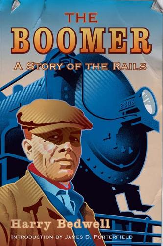 Бумажная книга «The Boomer: A Story of the Rails», автор Гарри Бедвелл - фото №1