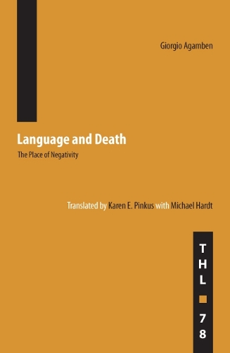 Бумажная книга «Language and Death: The Place of Negativity», автор Джорджо Агамбен - фото №1